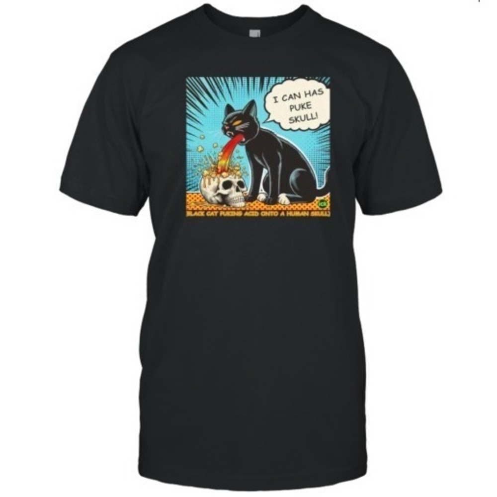 I Can Has Puke Skull Black Cat T-shirt